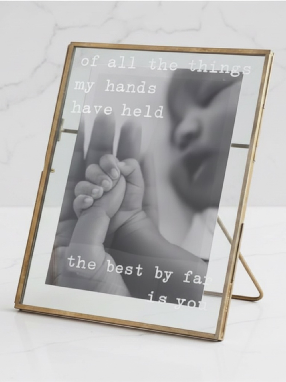 "Of All The Things My Hands Have Held, The Best By Far Is You" Picture Frame